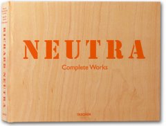 Neutra. Complete works Neutra. Complete works